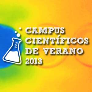 Campus científicos de verano 2013